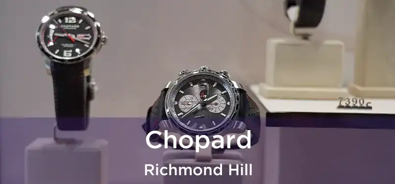  Chopard Richmond Hill