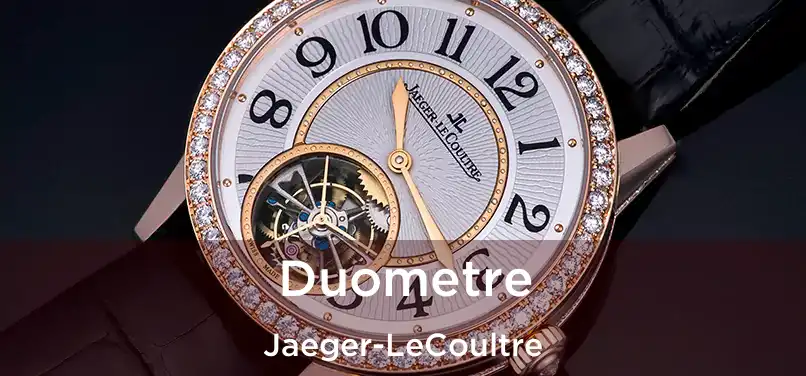  Duometre Jaeger-LeCoultre