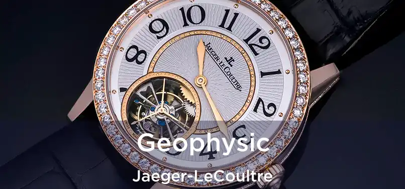  Geophysic Jaeger-LeCoultre