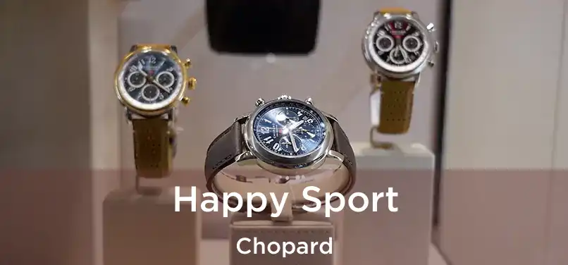  Happy Sport Chopard