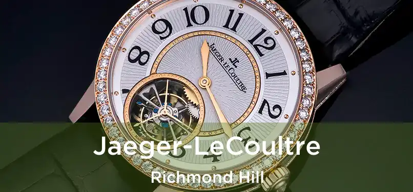  Jaeger-LeCoultre Richmond Hill