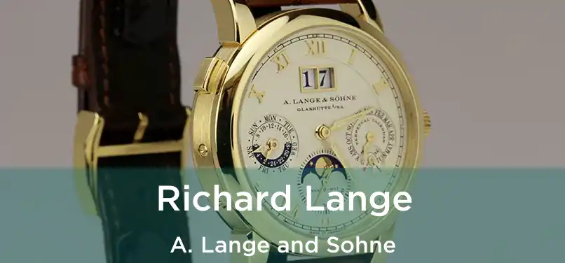  Richard Lange A. Lange and Sohne