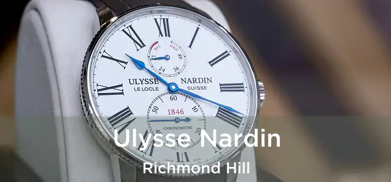  Ulysse Nardin Richmond Hill