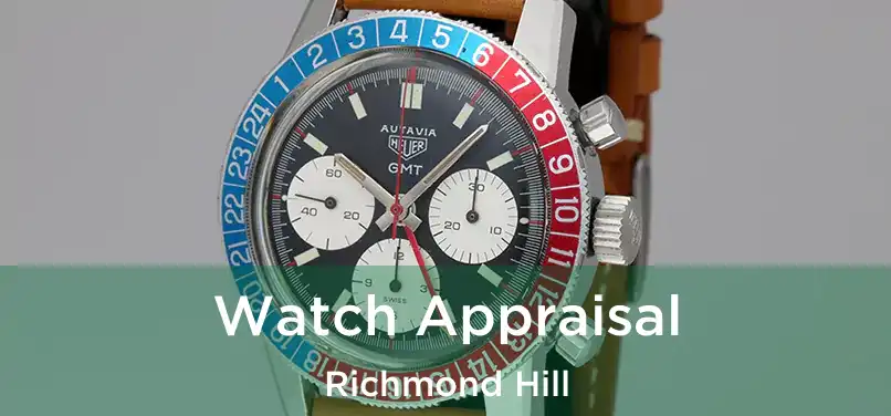  Watch Appraisal Richmond Hill